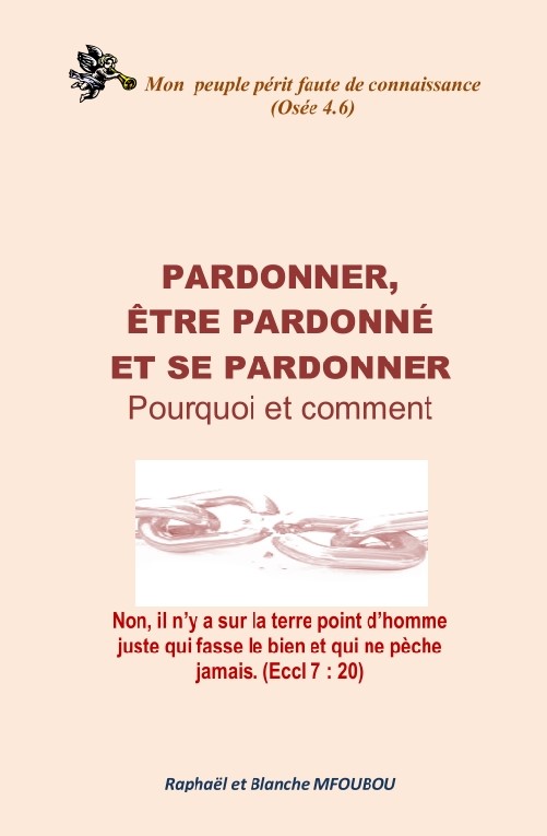 Pardonner, être pardonné et se pardonner...